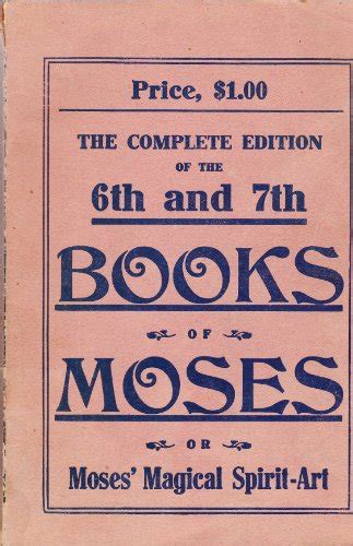 A grimoire, a text of magical incantations and seals, it purports to instruct the reader in the spells used to create the miracles portrayed in the judaeo. PDF/ePub Download 6th and 7th book of moses eBook