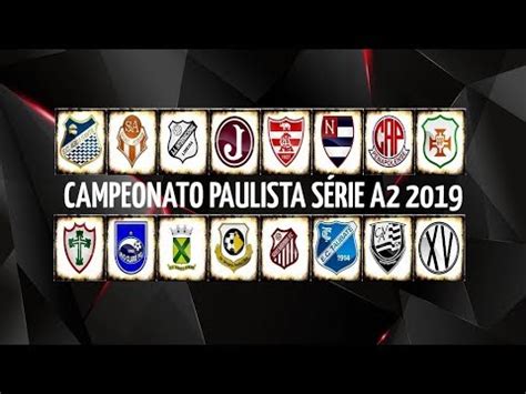 Mais do paulista série a2. CAMPEONATO PAULISTA SÉRIE A2 2019 (TIMES) - YouTube