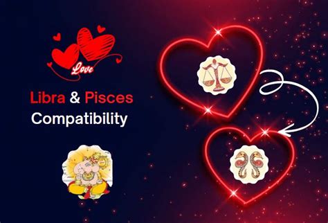 libra and pisces zodiac compatibility love sex in 2024