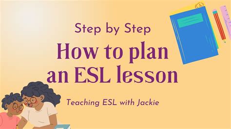 How To Plan An Esl Lesson Step By Step Teaching English Conversation