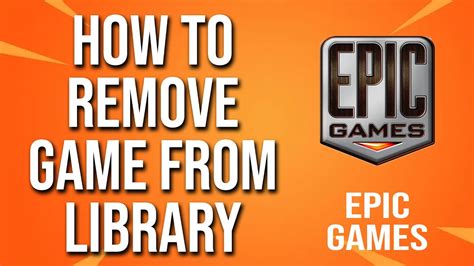 How To Remove Game From Library Epic Games Tutorial YouTube