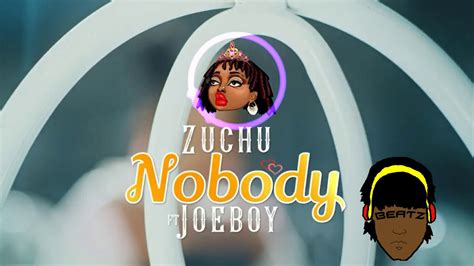 Zuchu Ft Joeboy Nobody Officia Audio Instrumental Youtube