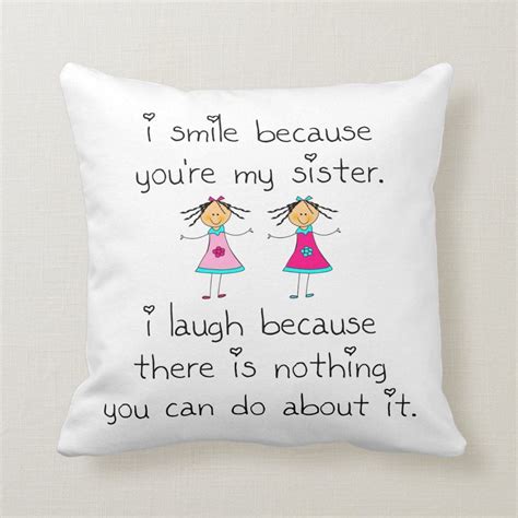 Sister Smile Throw Pillow Throw Pillows Sisters I Love You Sister