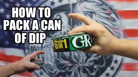 How To Pack A Can Of Dip Tutorial Youtube