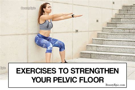 Pelvic Floor Exercises Best Moves To Strengthen Your Pelvic Floor Best Lower Ab Exercises