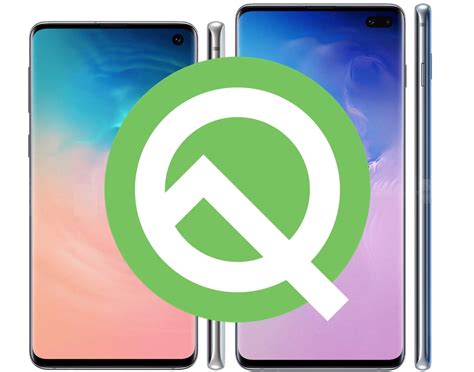 How To Update Galaxy S10s10 Plus To Android 10 Right Now Techbeasts