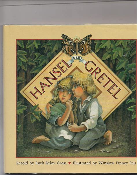 Hansel And Gretel By Gross Ruth Belov Very Good Hard Cover 1988 Harvey C Loveless