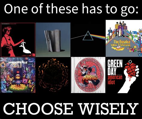 Honestly Id Have To Go With American Idiot The Rest Of These Are