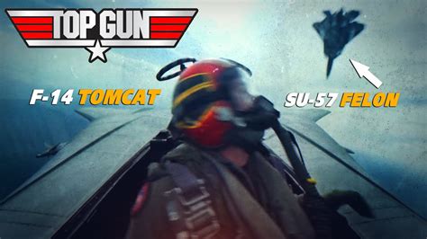 F 14 Tomcat Vs Su 57 Dogfight Top Gun 2 Maverick With Tom Cruise