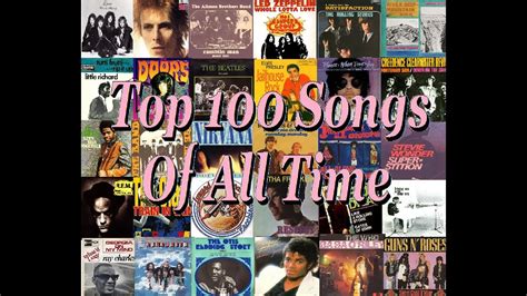 Songlyrics.com presents the top 100 songs of all time. Top 100 Greatest Songs of All Time - YouTube