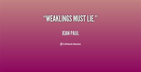 Weaklings Must Lie Jean Paul