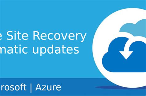 Automatic Updates For Azure Site Recovery Netreo
