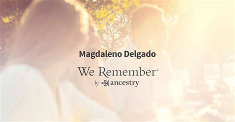 Magdaleno Delgado Obituary