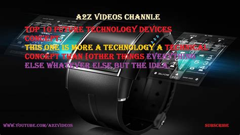 Top 10 Future Technology Devices Concept Youtube