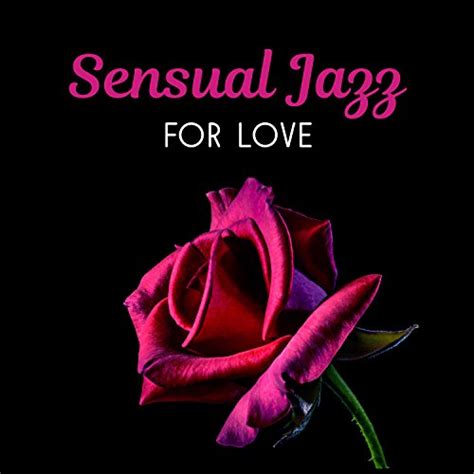 Amazon Music Cool Jazz Groupのsensual Jazz For Love Romantic Jazz