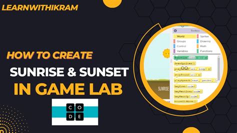 How To Make Sunrise And Sunset Animation In Game Lab Codeorg