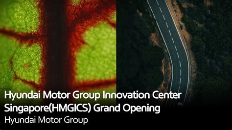 Hyundai Motor Group Innovation Center Singaporehmgics Grand Opening