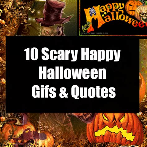 10 Scary Happy Halloween S And Quotes