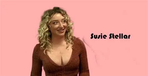 Susie Stellar Biography Wiki Age Height Net Worth Photos