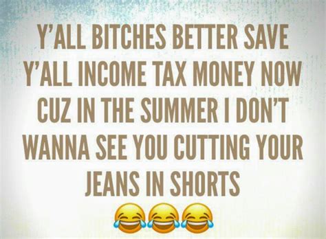 Pin By Claudie B On Hood Memes Money Humor Funny Quotes Taxes Humor