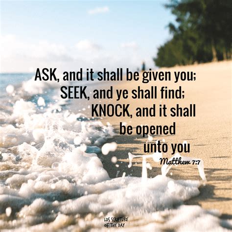 Knock, and it shall be opened to you: Matthew 7:7 - Latter-day Saint Scripture of the Day