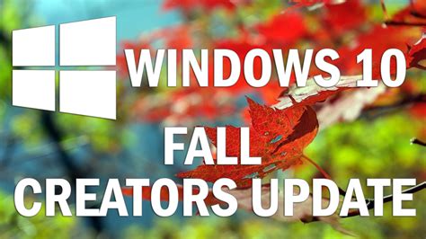 How To Download Windows 10 Fall Creators Update And C