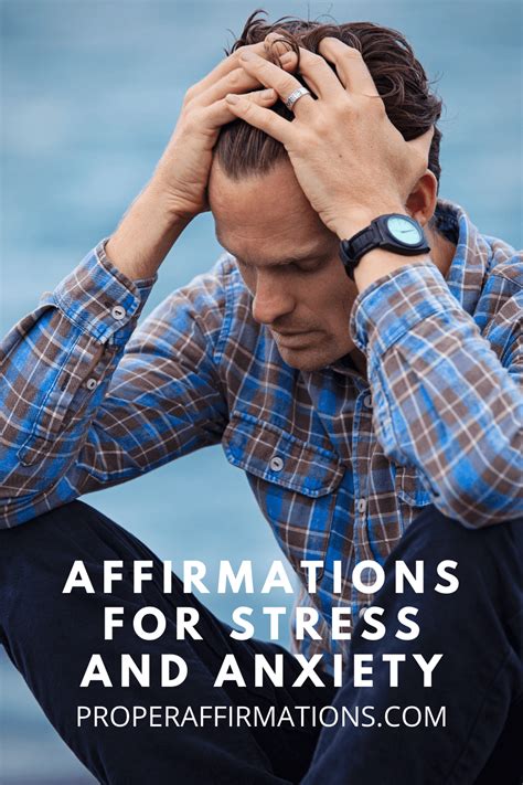 43 Affirmations For Stress And Anxiety Proper Affirmations