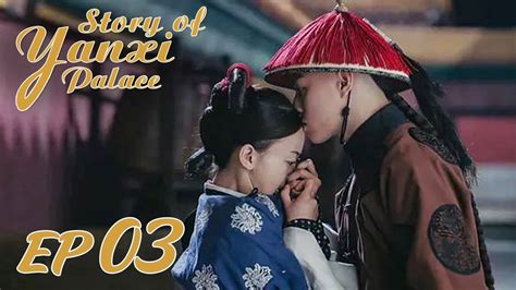 Eng Sub Story Of Yanxi Palace Ep03 Starring Wu Jinyan Qin Lan Nie