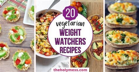 20 Best Weight Watchers Vegetarian Recipes The Holy Mess