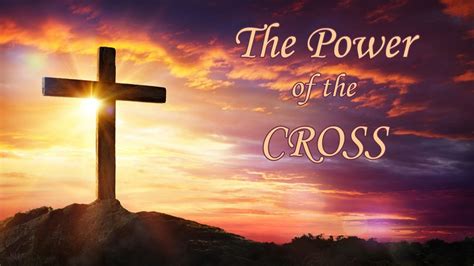 Sermon The Power Of The Cross Men Of The West
