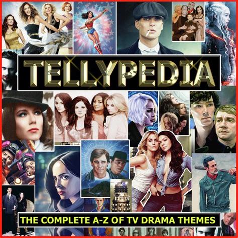 Tellypedia The Complete A Z Of Tv Drama Themes Songs Download Free