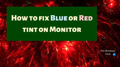 How To Fix Blue Or Red Tint On Monitor In Windows 1110 Youtube