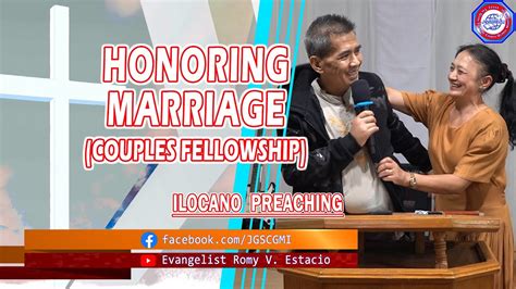 Ilocano Preaching Honoring Marriage Couples Fellowship Youtube