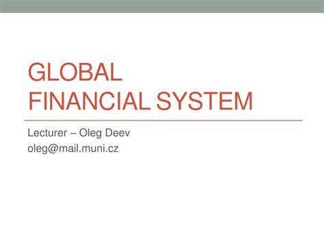 Ppt Global Financial System Powerpoint Presentation Free Download