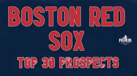 Boston Red Sox Top 30 Prospects Future Stars Series