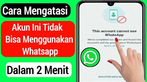 Cara Mengatasi Akun Ini Tidak Bisa Menggunakan Whatsapp Masalah2022