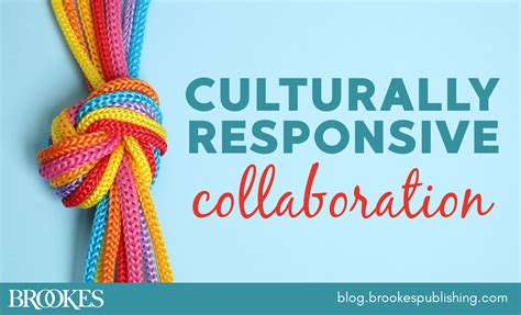Culturally Responsive Collaboration Your Key To Successful Transition