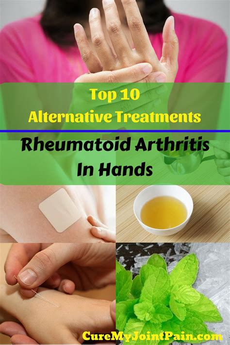 Top 10 Alternative Treatments For Rheumatoid Arthritis In Hands