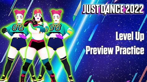 Level Up Ciara Preview Practice Just Dance 2022 Youtube