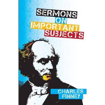 Sermons On Important Subjects By Charles G Finney Paperback Target
