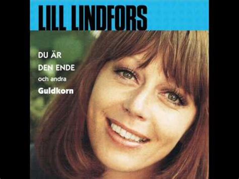 Discover all lill lindfors's music connections, watch videos, listen to music, discuss and download. Lill Lindfors. Jag vill nå dig. (Längtans Samba) - YouTube