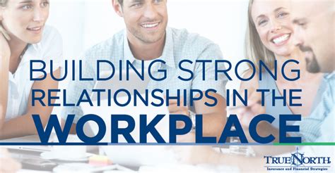Building Positive Relationships In The Workplace