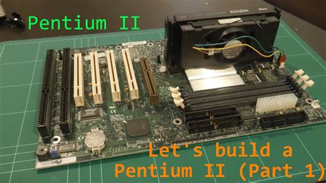 Pentium 2 Lets Build A Pentium Ii Part 1 Youtube