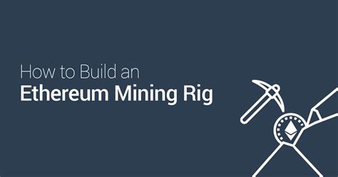 How To Build An Ethereum Mining Rig In 2024 Step By Step