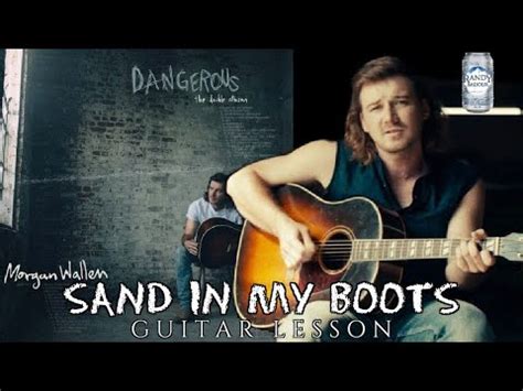 Was some sand in my boots. Morgan Wallen Sand In My Boots Guitar Lesson Quick Chord ...