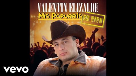 Valentin Elizalde Popurrí 1 Audio Youtube