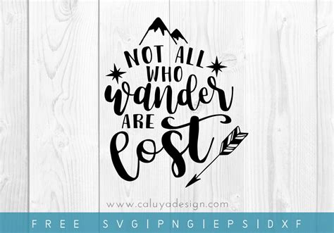 Cameo Png Instant Download Not All Who Wander Are Lost Dxf Svg Quote