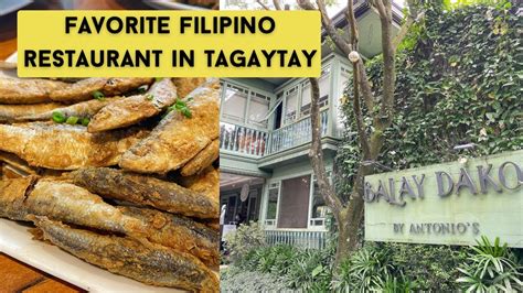 Favorite Filipino Restaurant In Tagaytay Balay Dako Joel Clavio