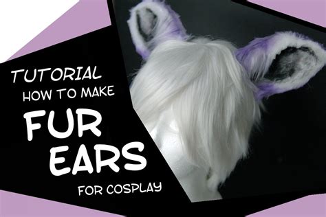 How To Make Faux Fur Animal Ears For Cosplay A Step By Step Guide