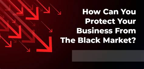 Protect Your Business From The Black Market Letsverify